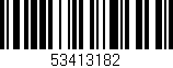 Código de barras (EAN, GTIN, SKU, ISBN): '53413182'