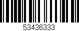 Código de barras (EAN, GTIN, SKU, ISBN): '53436333'
