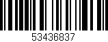 Código de barras (EAN, GTIN, SKU, ISBN): '53436837'