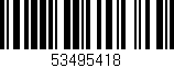 Código de barras (EAN, GTIN, SKU, ISBN): '53495418'
