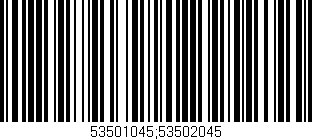 Código de barras (EAN, GTIN, SKU, ISBN): '53501045;53502045'