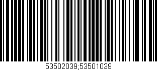 Código de barras (EAN, GTIN, SKU, ISBN): '53502039;53501039'