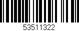 Código de barras (EAN, GTIN, SKU, ISBN): '53511322'