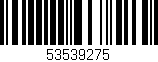 Código de barras (EAN, GTIN, SKU, ISBN): '53539275'
