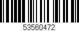 Código de barras (EAN, GTIN, SKU, ISBN): '53560472'