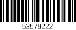 Código de barras (EAN, GTIN, SKU, ISBN): '53579222'