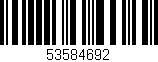 Código de barras (EAN, GTIN, SKU, ISBN): '53584692'