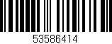 Código de barras (EAN, GTIN, SKU, ISBN): '53586414'