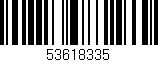 Código de barras (EAN, GTIN, SKU, ISBN): '53618335'