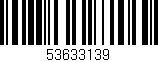 Código de barras (EAN, GTIN, SKU, ISBN): '53633139'