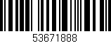 Código de barras (EAN, GTIN, SKU, ISBN): '53671888'