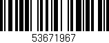 Código de barras (EAN, GTIN, SKU, ISBN): '53671967'