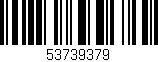 Código de barras (EAN, GTIN, SKU, ISBN): '53739379'
