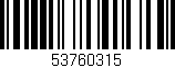 Código de barras (EAN, GTIN, SKU, ISBN): '53760315'