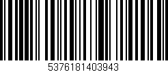 Código de barras (EAN, GTIN, SKU, ISBN): '5376181403943'