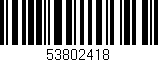 Código de barras (EAN, GTIN, SKU, ISBN): '53802418'