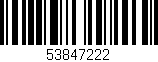 Código de barras (EAN, GTIN, SKU, ISBN): '53847222'
