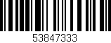 Código de barras (EAN, GTIN, SKU, ISBN): '53847333'