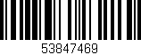 Código de barras (EAN, GTIN, SKU, ISBN): '53847469'