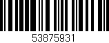 Código de barras (EAN, GTIN, SKU, ISBN): '53875931'
