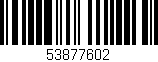 Código de barras (EAN, GTIN, SKU, ISBN): '53877602'