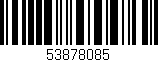 Código de barras (EAN, GTIN, SKU, ISBN): '53878085'