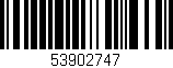 Código de barras (EAN, GTIN, SKU, ISBN): '53902747'