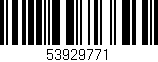 Código de barras (EAN, GTIN, SKU, ISBN): '53929771'