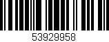 Código de barras (EAN, GTIN, SKU, ISBN): '53929958'