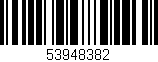 Código de barras (EAN, GTIN, SKU, ISBN): '53948382'