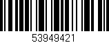 Código de barras (EAN, GTIN, SKU, ISBN): '53949421'