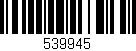 Código de barras (EAN, GTIN, SKU, ISBN): '539945'