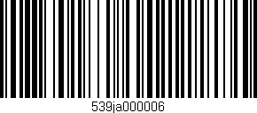 Código de barras (EAN, GTIN, SKU, ISBN): '539ja000006'