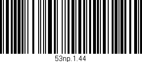 Código de barras (EAN, GTIN, SKU, ISBN): '53np.1.44'
