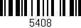 Código de barras (EAN, GTIN, SKU, ISBN): '5408'