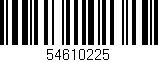 Código de barras (EAN, GTIN, SKU, ISBN): '54610225'