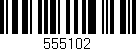Código de barras (EAN, GTIN, SKU, ISBN): '555102'