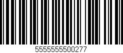 Código de barras (EAN, GTIN, SKU, ISBN): '5555555500277'