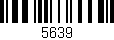 Código de barras (EAN, GTIN, SKU, ISBN): '5639'