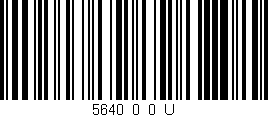 Código de barras (EAN, GTIN, SKU, ISBN): '5640_0_0_U'