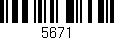 Código de barras (EAN, GTIN, SKU, ISBN): '5671'