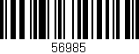 Código de barras (EAN, GTIN, SKU, ISBN): '56985'