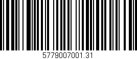 Código de barras (EAN, GTIN, SKU, ISBN): '5779007001.31'