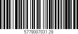 Código de barras (EAN, GTIN, SKU, ISBN): '5779007031.29'