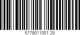 Código de barras (EAN, GTIN, SKU, ISBN): '5779011001.29'