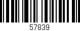 Código de barras (EAN, GTIN, SKU, ISBN): '57839'
