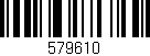 Código de barras (EAN, GTIN, SKU, ISBN): '579610'