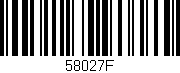 Código de barras (EAN, GTIN, SKU, ISBN): '58027F'