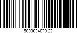 Código de barras (EAN, GTIN, SKU, ISBN): '5809034073.22'