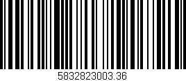 Código de barras (EAN, GTIN, SKU, ISBN): '5832823003.36'